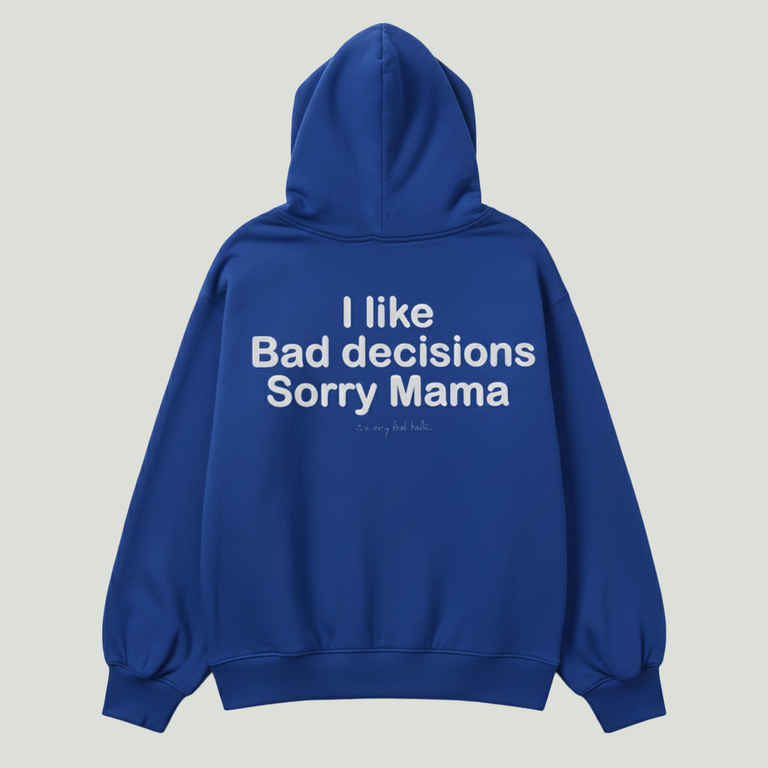 Bad Decision Hoodie