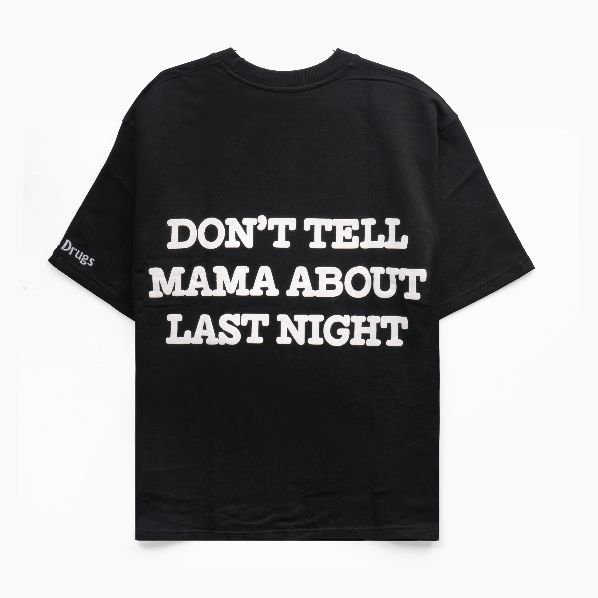 Don't Tell Mama T-Shirt